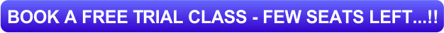 Book a Free Trial Class - Few Seats Left...!!